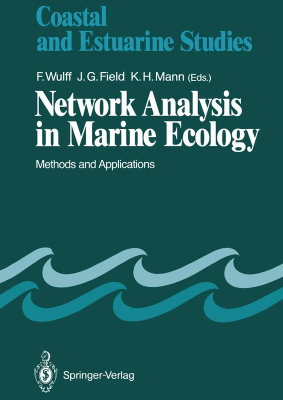 Network Analysis in Marine Ecology: Methods and Applications: 32 (Coastal and Estuarine Studies, 32)
