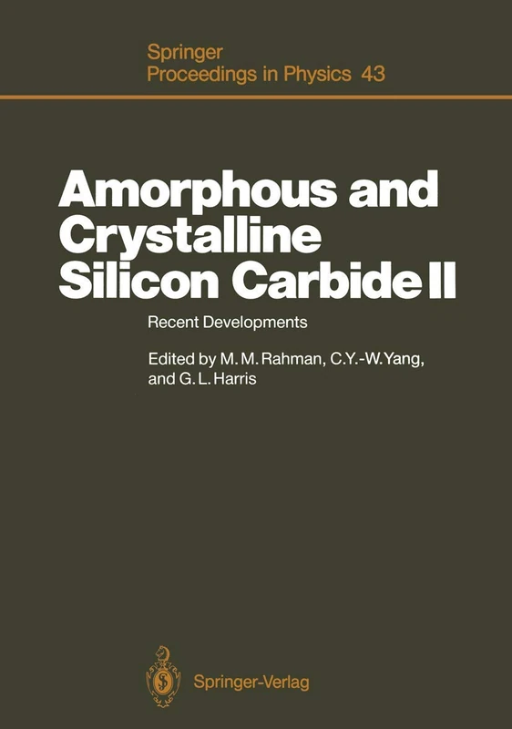 Amorphous and Crystalline Silicon Carbide II: Recent Developments Proceedings of the 2nd International Conference, Santa Clara, CA, December 15―16, 1988: 43 (Springer Proceedings in Physics, 43) - Image 1