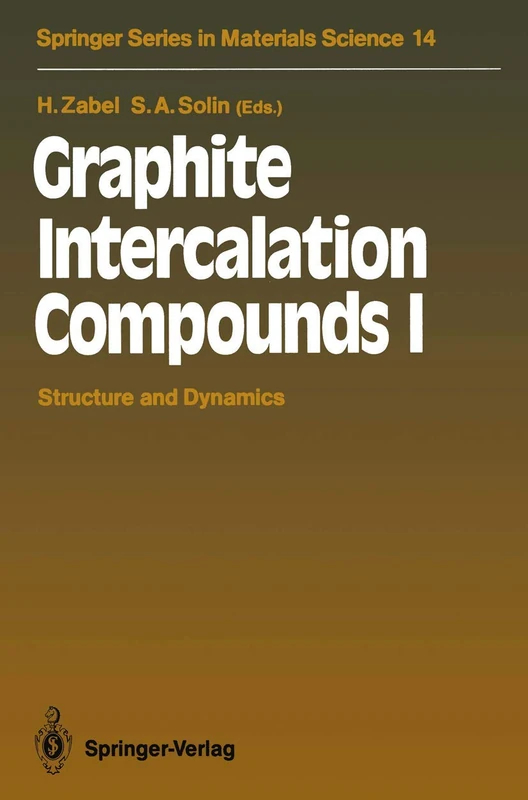Graphite Intercalation Compounds I: Structure and Dynamics: 14 (Springer Series in Materials Science, 14)