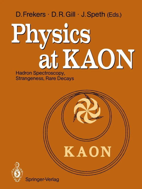 Physics at KAON: Hadron Spectroscopy, Strangeness, Rare Decays Proceedings of the International Meeting, Bad Honnef, 7–9 June 1989