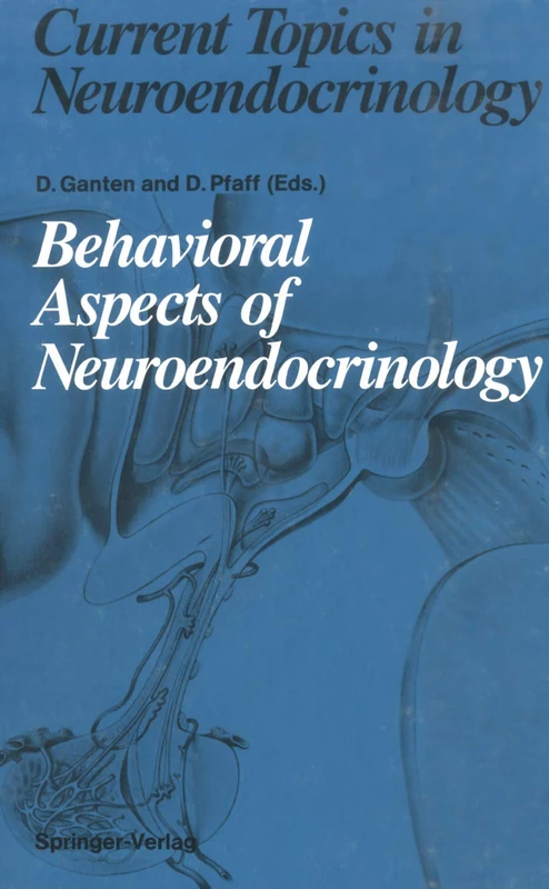 Behavioral Aspects of Neuroendocrinology: 10 (Current Topics in Neuroendocrinology, 10)