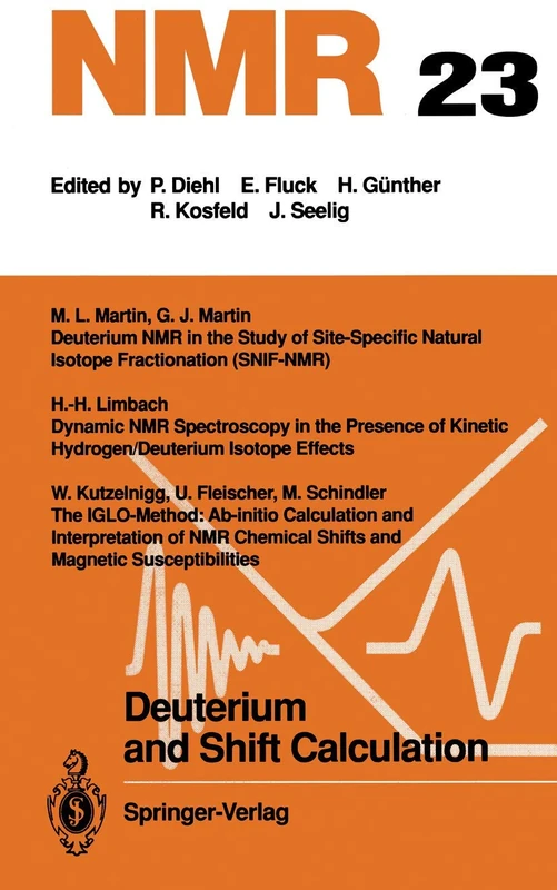 Deuterium and Shift Calculation: 23 (NMR Basic Principles and Progress, 23)