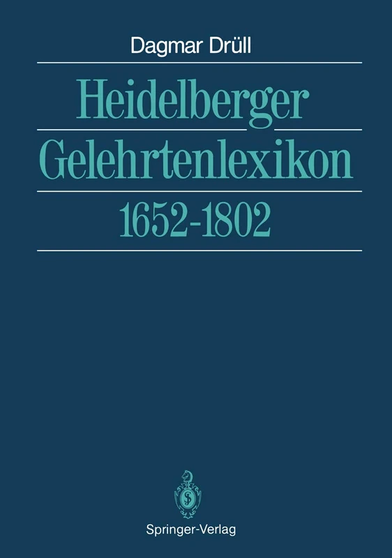 Heidelberger Gelehrtenlexikon: 1652–1802