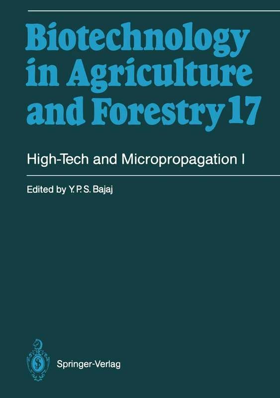 High-Tech and Micropropagation I: 17 (Biotechnology in Agriculture and Forestry, 17)