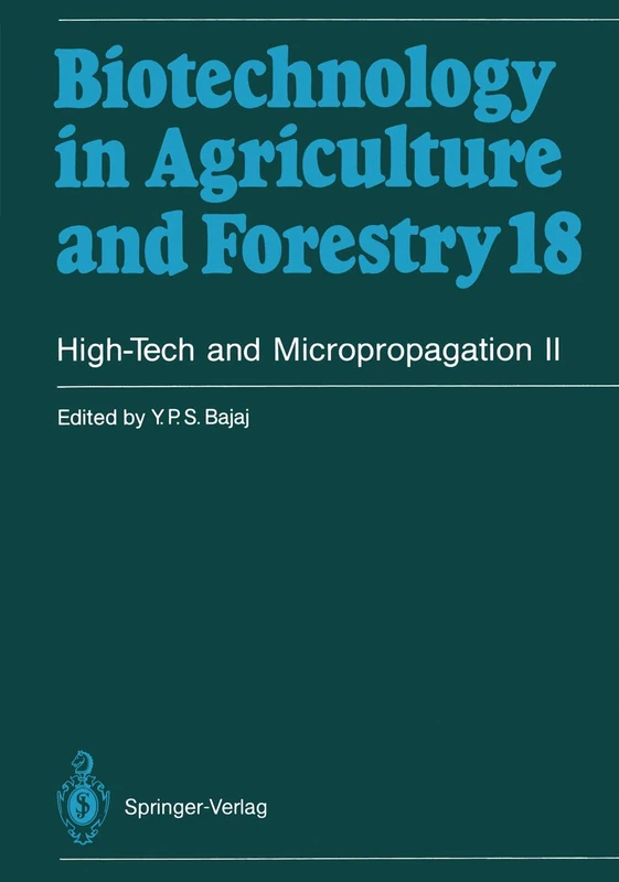 High-Tech and Micropropagation II: 18 (Biotechnology in Agriculture and Forestry, 18)