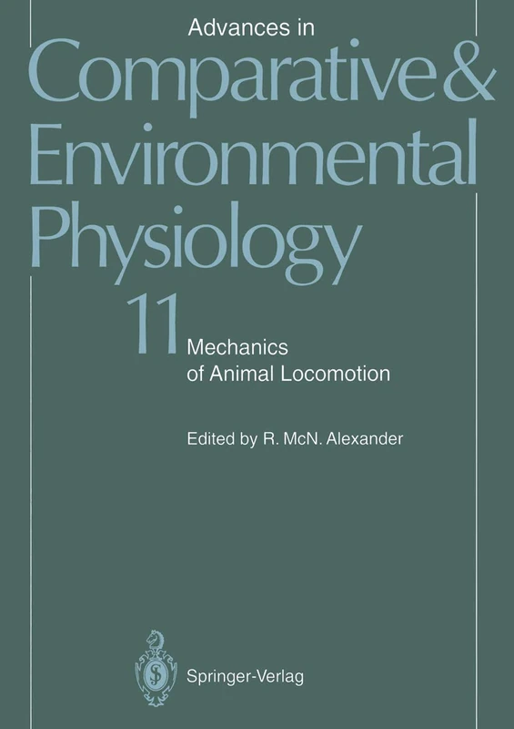 Mechanics of Animal Locomotion: 11 (Advances in Comparative and Environmental Physiology, 11)