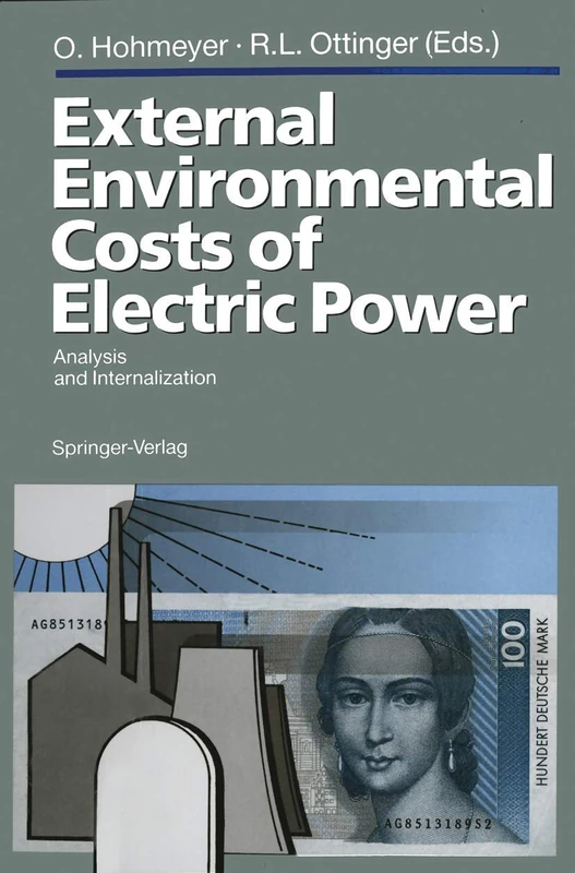 External Environmental Costs of Electric Power: Analysis and Internalization