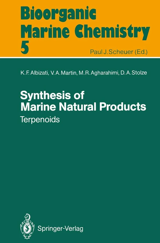 Synthesis of Marine Natural Products 1: Terpenoids: 5 (Bioorganic Marine Chemistry, 5)
