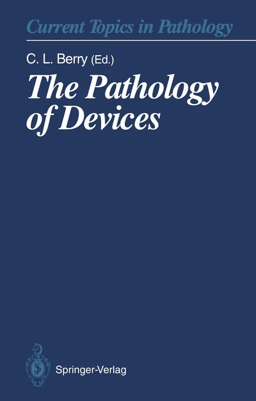 The Pathology of Devices: 86 (Current Topics in Pathology, 86) - Image 1