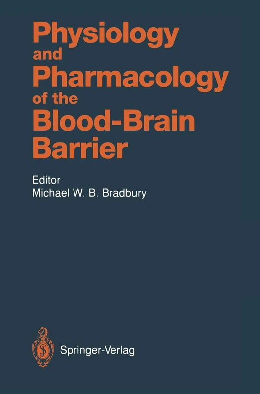 Physiology and Pharmacology of the Blood-Brain Barrier: 103 (Handbook of Experimental Pharmacology, 103)