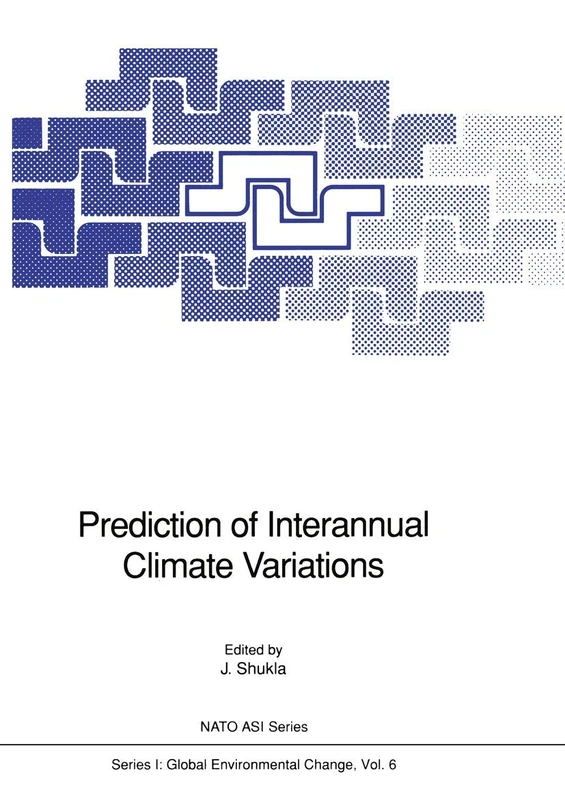 Prediction of Interannual Climate Variations: 6 (Nato ASI Subseries I:, 6)