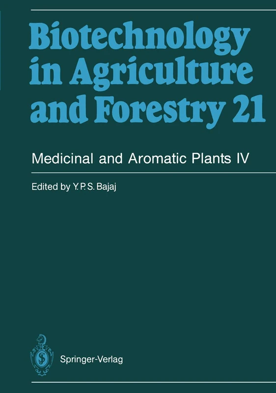 Medicinal and Aromatic Plants IV: 21 (Biotechnology in Agriculture and Forestry, 21)