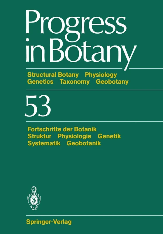 Progress in Botany: Stuctural Botany Physiology Genetics Taxonomy Geobotany / Fortschritte der Botanik Struktur Physiologie Genetik Systematik Geobotanik: 53