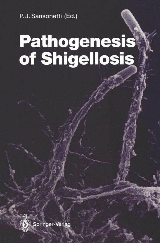 Pathogenesis of Shigellosis: 180 (Current Topics in Microbiology and Immunology, 180)