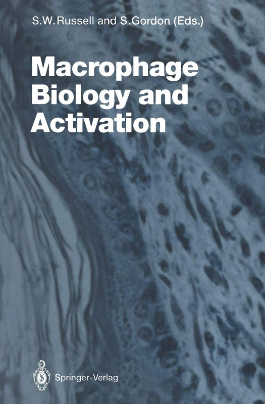 Macrophage Biology and Activation: 181 (Current Topics in Microbiology and Immunology, 181)