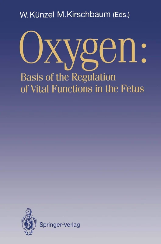 OXYGEN: Basis of the Regulation of Vital Functions in the Fetus - Image 1