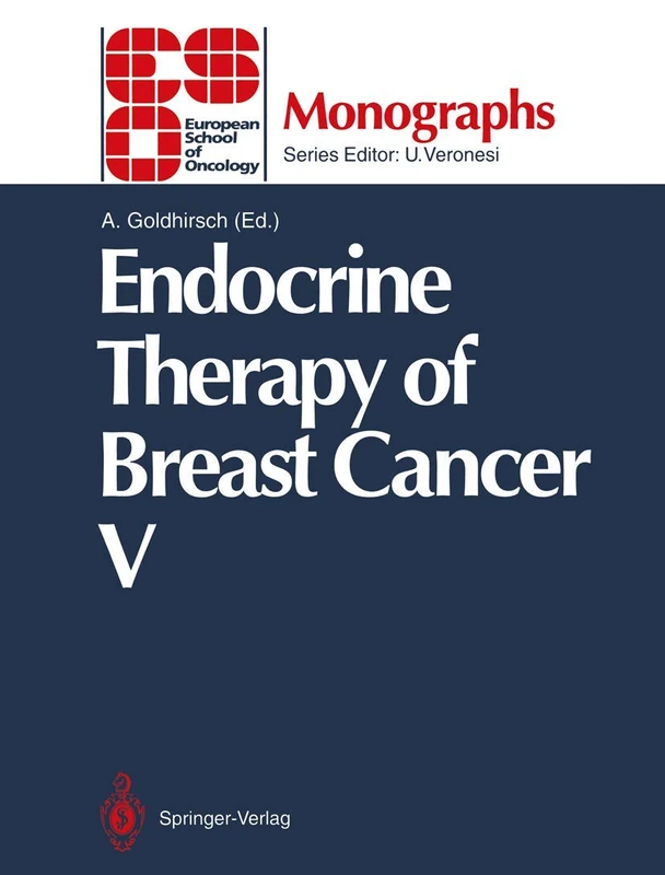 Endocrine Therapy of Breast Cancer V (ESO Monographs)