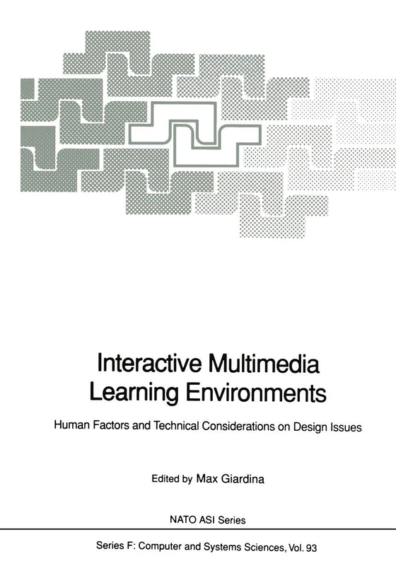 Interactive Multimedia Learning Environments: Human Factors and Technical Considerations on Design Issues: 93 (NATO ASI Subseries F:, 93)