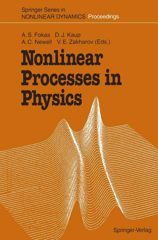 Nonlinear Processes in Physics: Proceedings of the III Potsdam ― V Kiev Workshop at Clarkson University, Potsdam, NY, USA, August 1–11, 1991 (Springer Series in Nonlinear Dynamics)