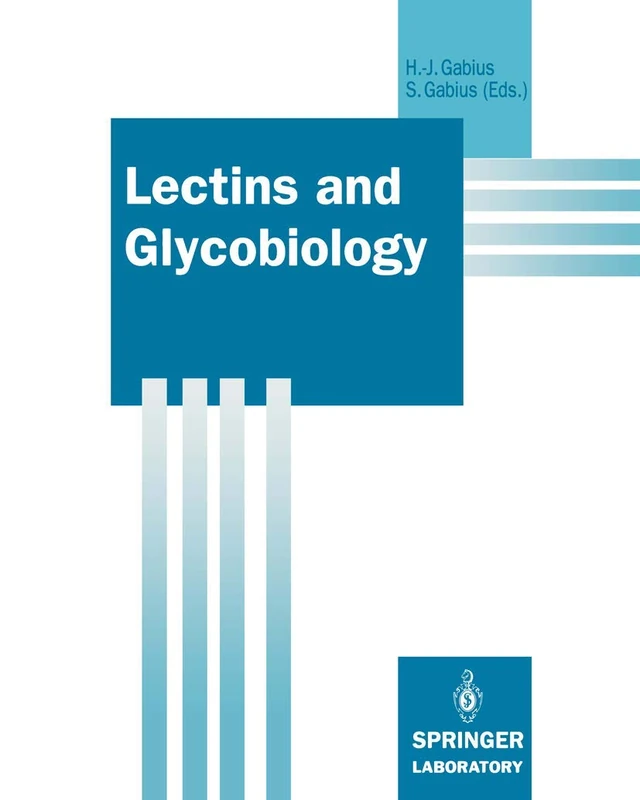 Lectins and Glycobiology (Springer Lab Manuals)