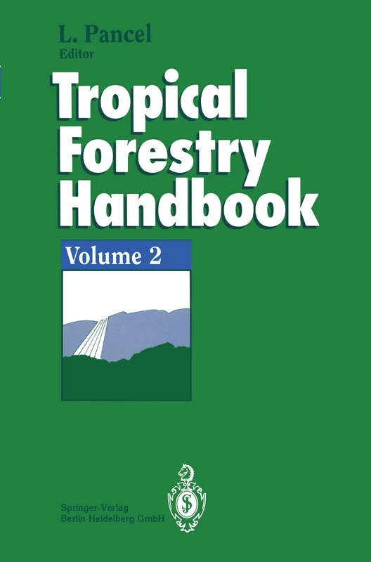Tropical Forestry Handbook: Volume 2