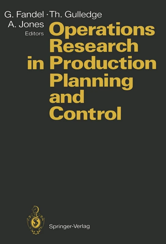 Operations Research in Production Planning and Control: Proceedings of a Joint German/US Conference, Hagen, Germany, June 25–26, 1992. Under the ... Operations Research Society of America (ORSA)