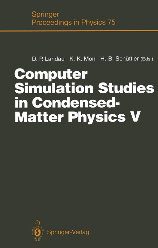 Computer Simulation Studies in Condensed-Matter Physics V: Proceedings of the Fifth Workshop Athens, GA, USA, February 17–21, 1992: 75 (Springer Proceedings in Physics, 75) - Image 1