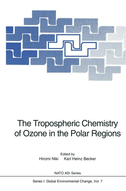 The Tropospheric Chemistry of Ozone in the Polar Regions: 7 (Nato ASI Subseries I:, 7)