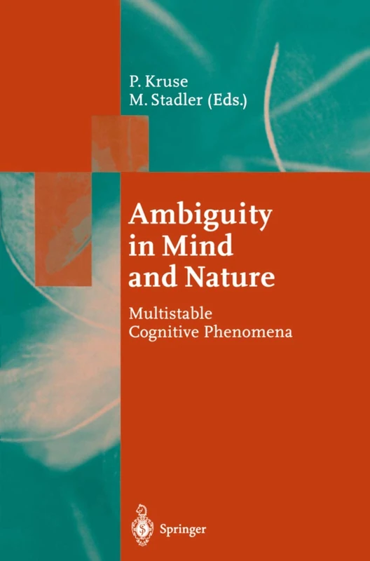 Ambiguity in Mind and Nature: Multistable Cognitive Phenomena: 64 (Springer Series in Synergetics, 64) - Image 1
