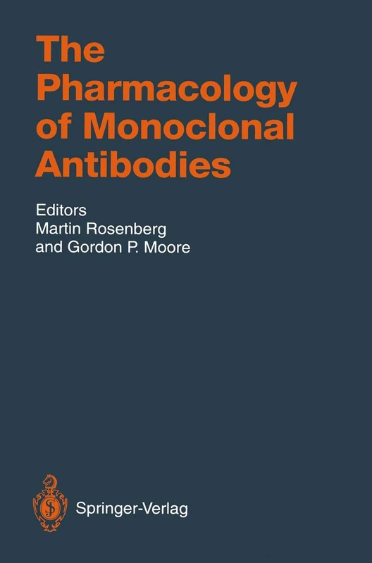 The Pharmacology of Monoclonal Antibodies: 113 (Handbook of Experimental Pharmacology, 113)