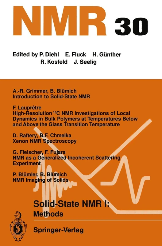 Solid-State NMR I Methods: Methods: 30 (NMR Basic Principles and Progress, 30)