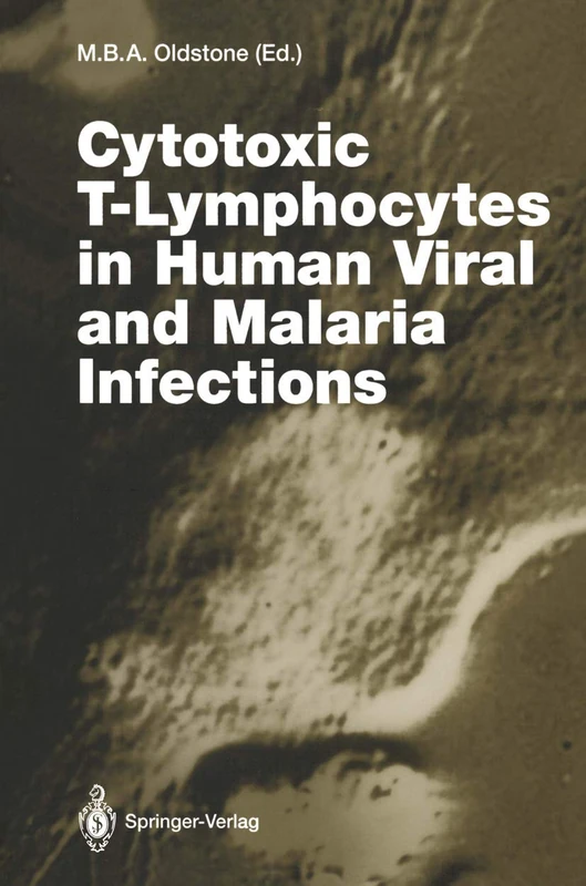 Cytotoxic T-Lymphocytes in Human Viral and Malaria Infections: 189 (Current Topics in Microbiology and Immunology, 189)
