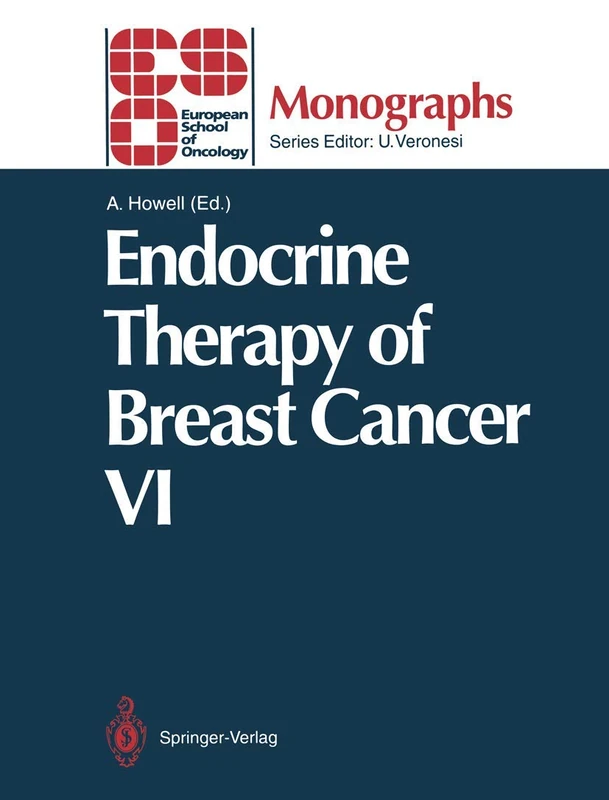 Endocrine Therapy of Breast Cancer VI (ESO Monographs)