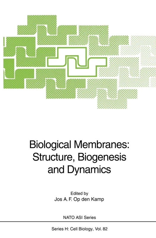 Biological Membranes: Structure, Biogenesis and Dynamics: 82 (Nato ASI Subseries H:, 82)
