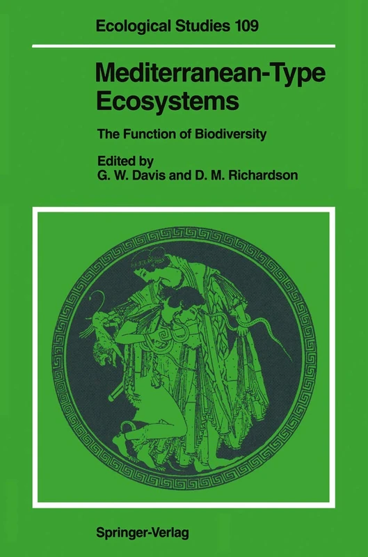 Mediterranean-Type Ecosystems: The Function of Biodiversity: 109 (Ecological Studies, 109)