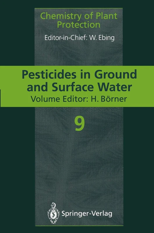 Pesticides in Ground and Surface Water: 9 (Chemistry of Plant Protection, 9)