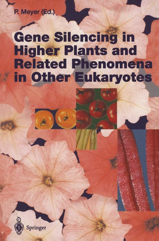 Gene Silencing in Higher Plants and Related Phenomena in Other Eukaryotes: 197 (Current Topics in Microbiology and Immunology, 197)