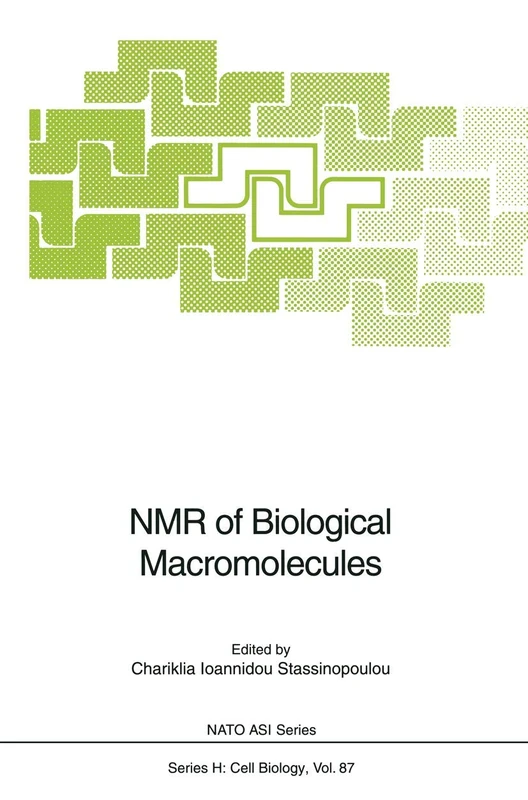 NMR of Biological Macromolecules: 87 (Nato ASI Subseries H:, 87)