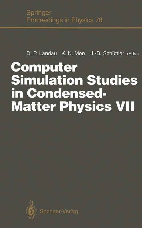 Computer Simulation Studies in Condensed-Matter Physics VII: Proceedings of the Seventh Workshop Athens, GA, USA, 28 February – 4 March 1994: 78 (Springer Proceedings in Physics, 78)