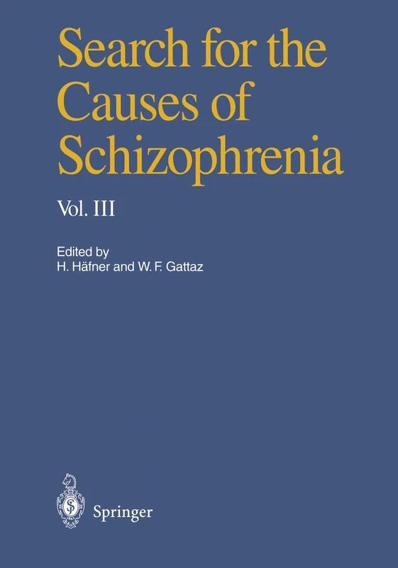 Search for the Causes of Schizophrenia: Volume III: 3