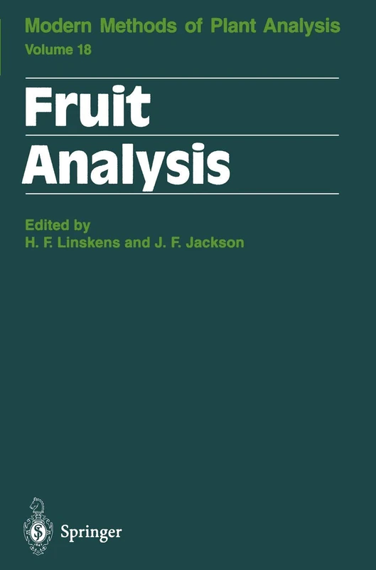Fruit Analysis: 18 (Molecular Methods of Plant Analysis, 18)