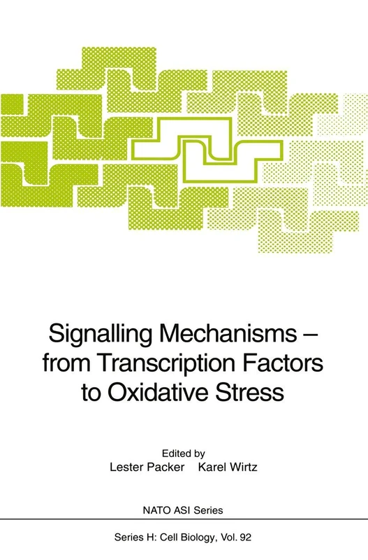 Signalling Mechanisms ― from Transcription Factors to Oxidative Stress: 92 (Nato ASI Subseries H:, 92) - Image 1