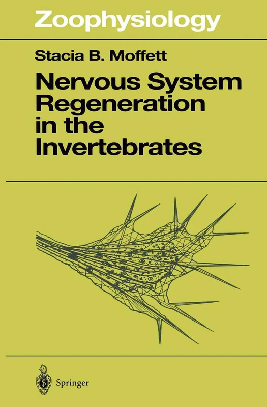 Nervous System Regeneration in the Invertebrates: 34 (Zoophysiology, 34)