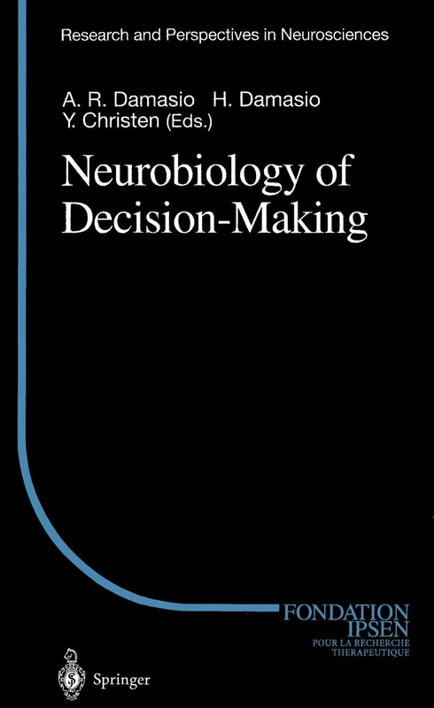 Neurobiology of Decision-Making (Research and Perspectives in Neurosciences)
