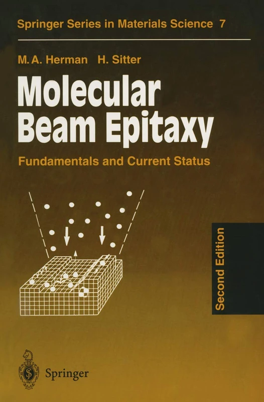 Molecular Beam Epitaxy: Fundamentals and Current Status: 7 (Springer Series in Materials Science, 7)