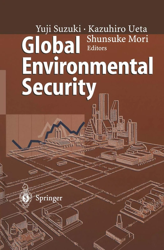 Global Environmental Security: From Protection to Prevention