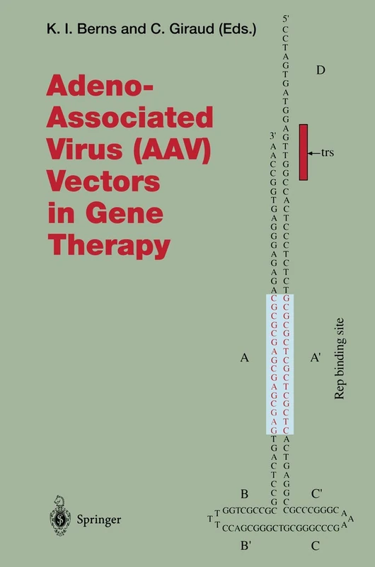 Adeno-Associated Virus (AAV) Vectors in Gene Therapy: 218 (Current Topics in Microbiology and Immunology, 218)