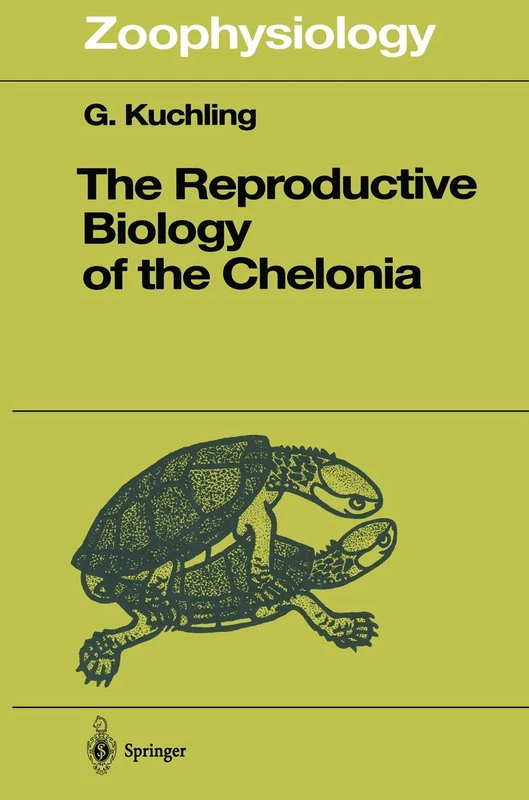 The Reproductive Biology of the Chelonia: 38 (Zoophysiology, 38) - Image 1