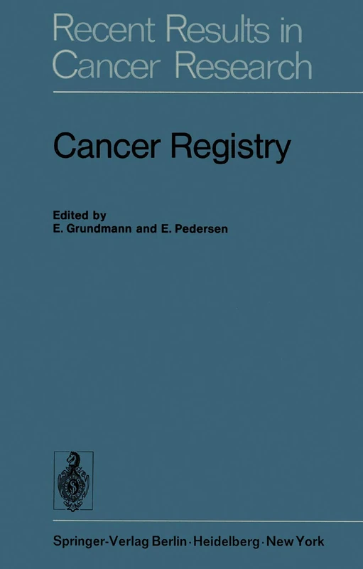 Cancer Registry: 50 (Recent Results in Cancer Research, 50)