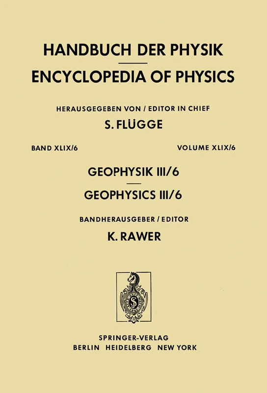 Geophysik III: 10 / 49 / 6 (Handbuch der Physik Encyclopedia of Physics, 10 / 49 / 6) - Image 1